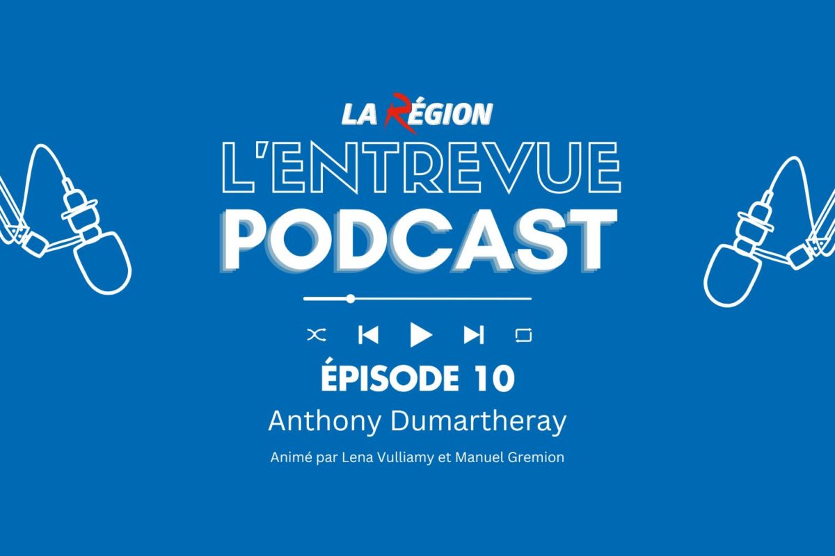 L’Entrevue | Episode 10 – Anthony Dumartheray