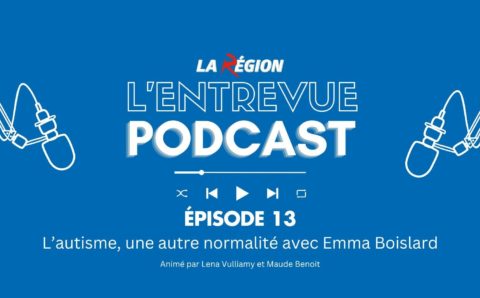 L’Entrevue | Épisode 13 – L’autisme, une autre normalité